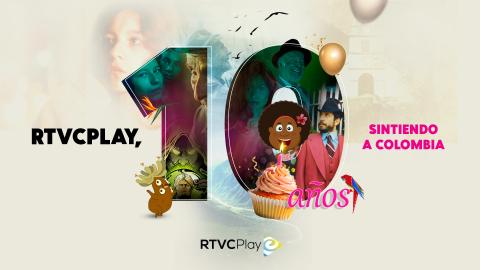 RTVCPlay, 10 años sintiendo a Colombia