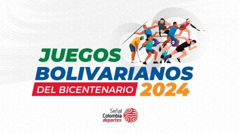 Señal Colombia colombia transmitirá los Juegos Bolivarianos Ayacucho 2024