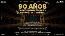 90 años de la Orquesta Sinfónica Nacional de Colombia