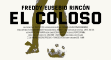 El Coloso: el documental sobre Freddy Rincón llega a Señal Colombia este lunes festivo