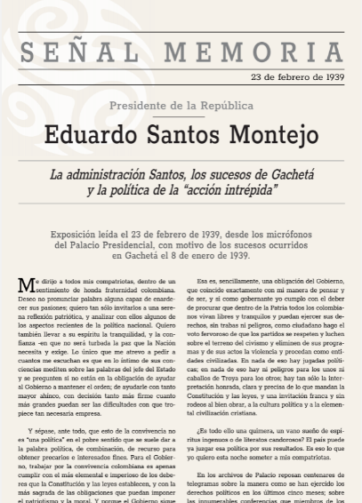 La administración de Santos, los sucesos de Gachetá y la política de la «acción intrépida». 
