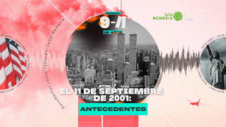 El 11 de septiembre de 2001 antecedentes Señal Memoria