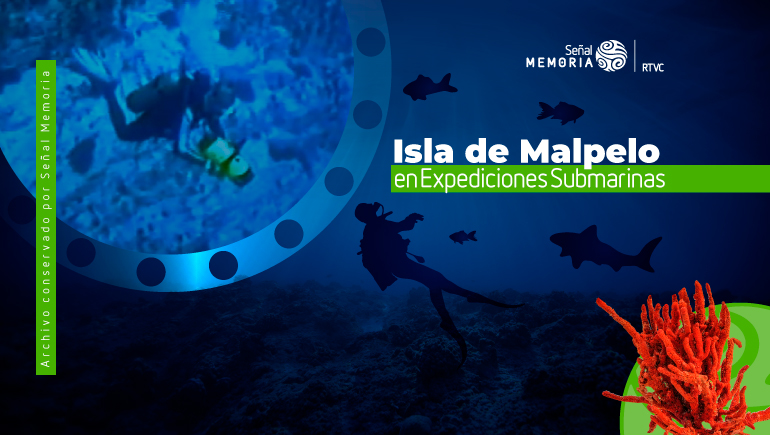 serie Expediciones Submarinas Isla de Malpelo