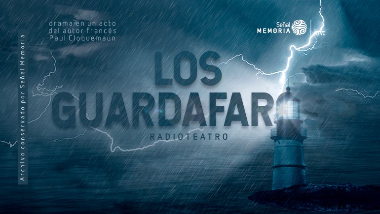los guardafaros Radioteatro dominical