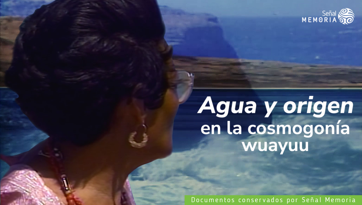 Agua y origen en la cosmogonía Wayuu