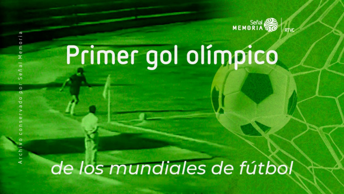 Primer gol olímpico de los mundiales de fútbol