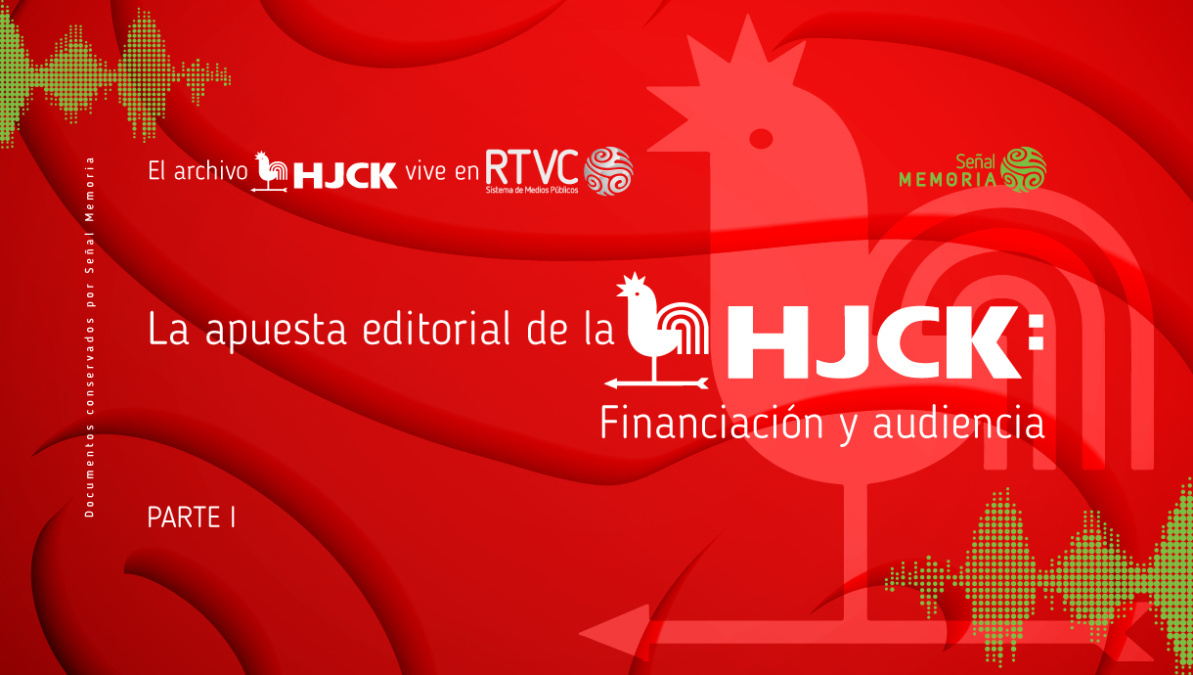 HJCK: Financiación y audiencia. 