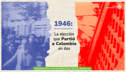 1946, la elección que partió a Colombia en dos