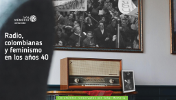 Radio, colombianas y feminismo en los años 40 