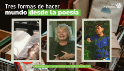 Tres formas de hacer mundo desde la poesía