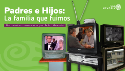 Padres e hijos: la familia que fuimos