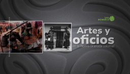 Artes y oficios en la Nueva Granada colonial