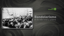 Bandolerismo en la vida rural y urbana 