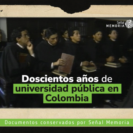 Doscientos años de la universidad pública en Colombia