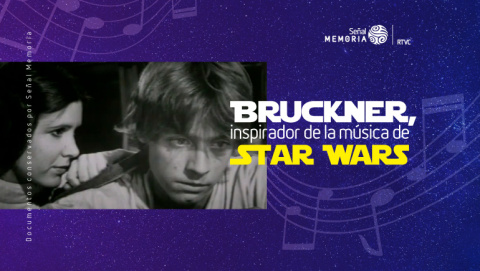 Bruckner, el inspirador de la música de Star Wars