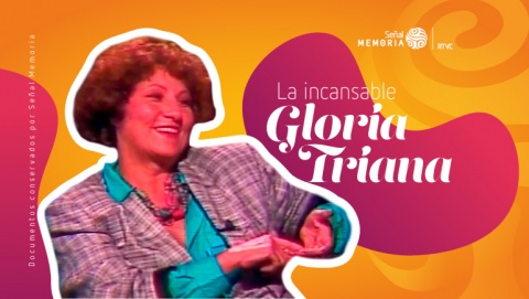 La incansable Gloria Triana