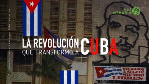 La revolución que transformó a Cuba