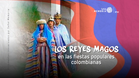  Los Reyes Magos en las fiestas populares colombianas