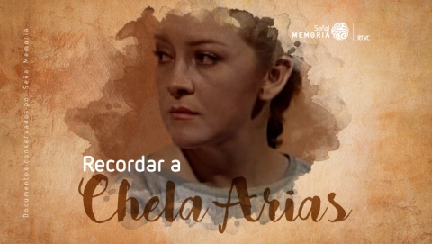 Recordar a Chela Arias