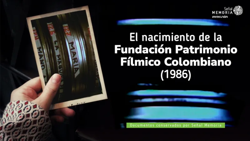 Un día en la vida de… la Fundación Patrimonio Fílmico Colombiano