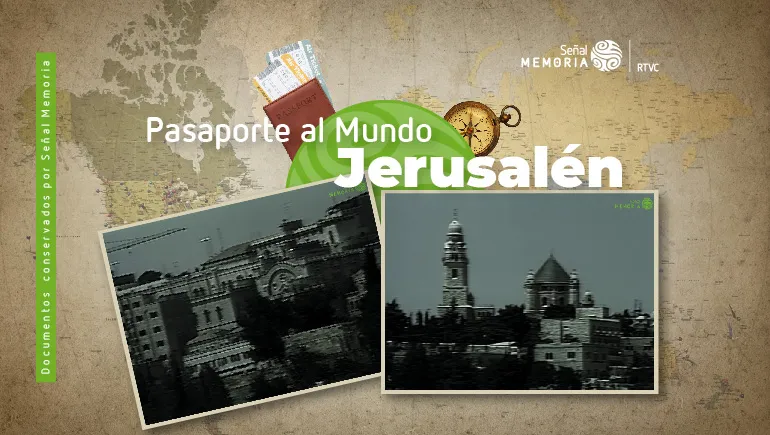 Pasaporte al Mundo: Jerusalén
