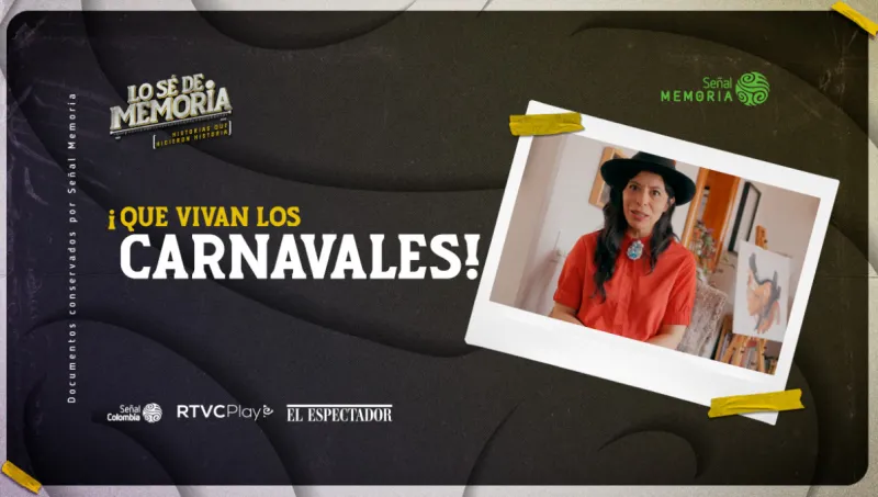 ¡Que vivan los carnavales!