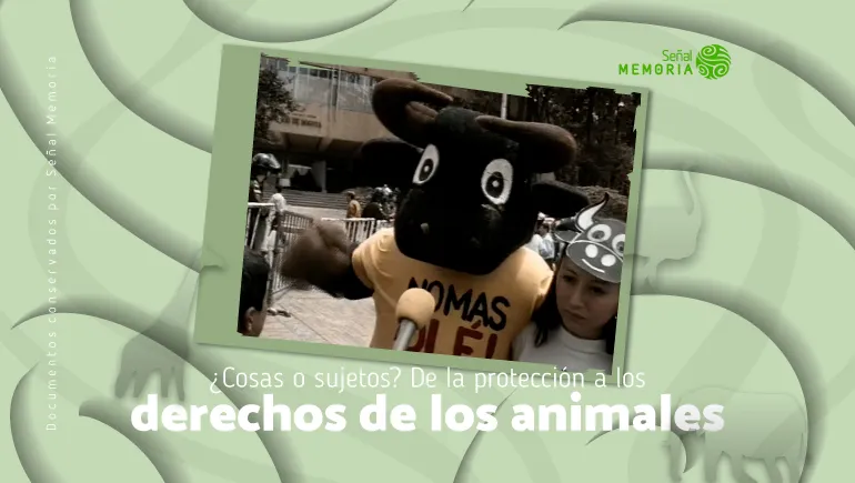 ¿Cosas o sujetos? De la protección a los derechos de los animales