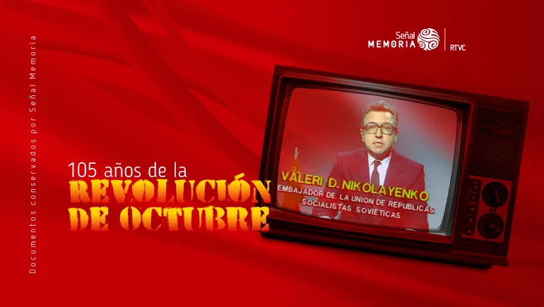 105 años de la Revolución de Octubre 