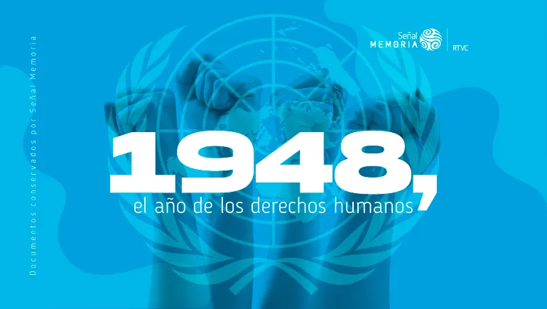 1948, el año de los derechos humanos