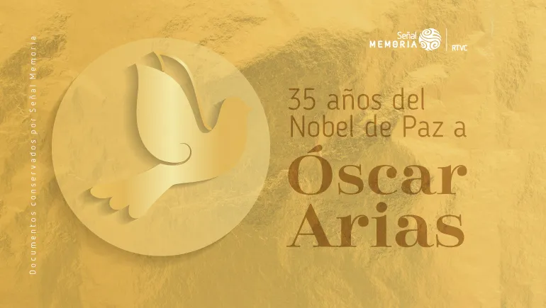 35 años del Nobel de Paz a Óscar Arias