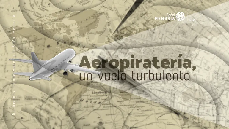 Aeropiratería, un vuelo turbulento