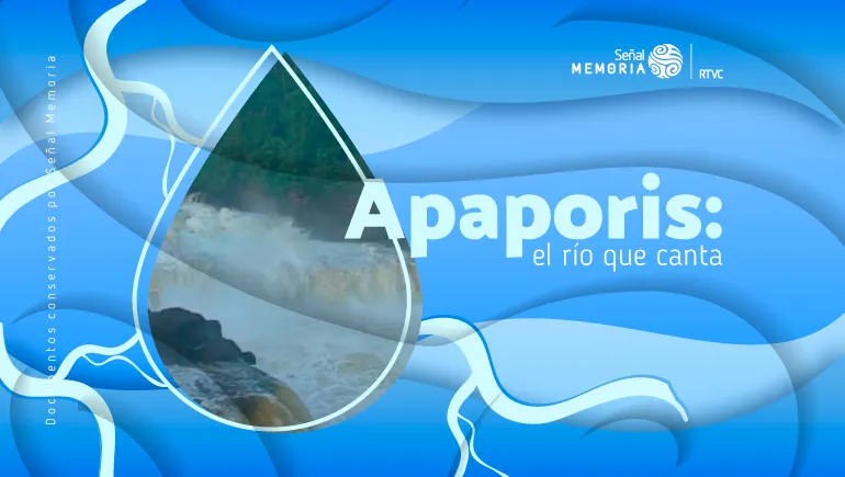 Apaporis: el río que canta