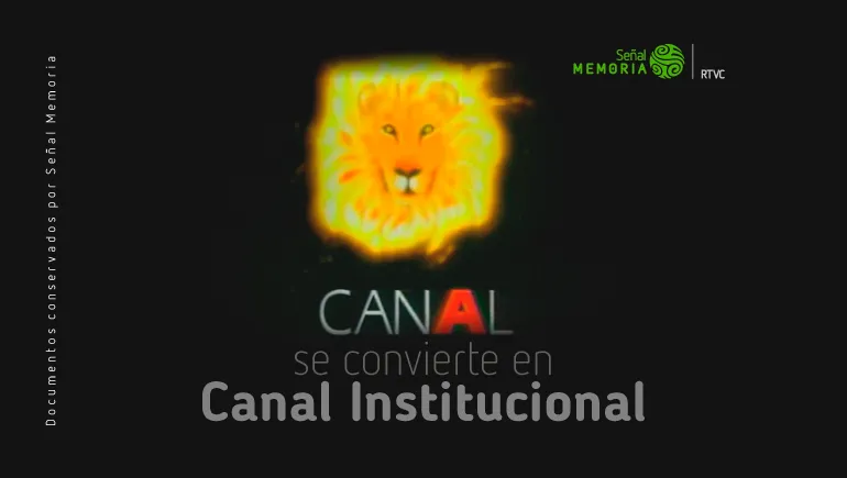 Canal A se convierte en Canal Institucional 