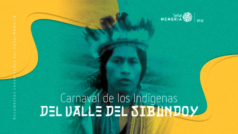 Carnaval de los indígenas del Valle del Sibundoy