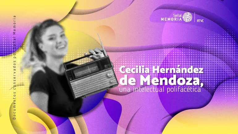 Cecilia Hernández de Mendoza, una intelectual polifacética