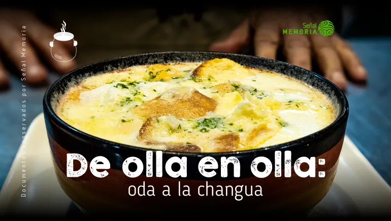 De olla en olla: oda a la changua