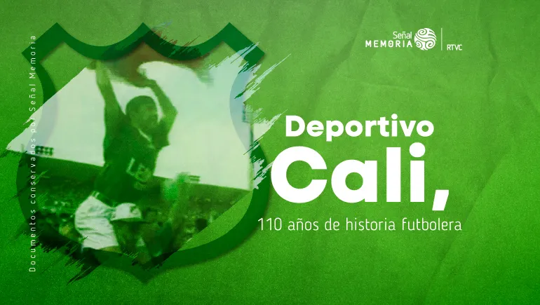 Deportivo Cali, 112 años de historia futbolera