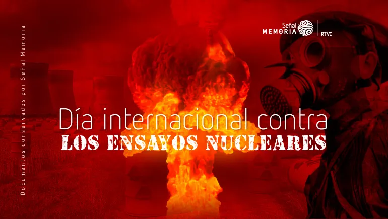 Día ensayos nucleares