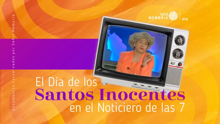 El Día de los Santos Inocentes en el Noticiero de las 7