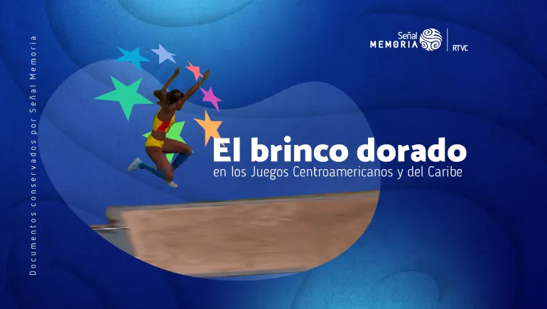 El brinco dorado en los Juegos Centroamericanos y del Caribe 