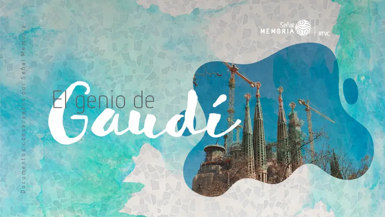 El genio de Gaudí