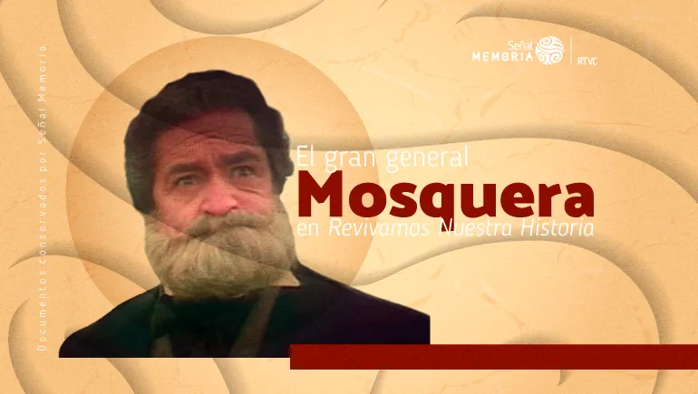El general Mosquera 