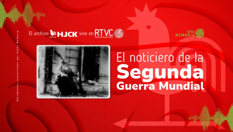 El noticiero de la Segunda Guerra Mundial
