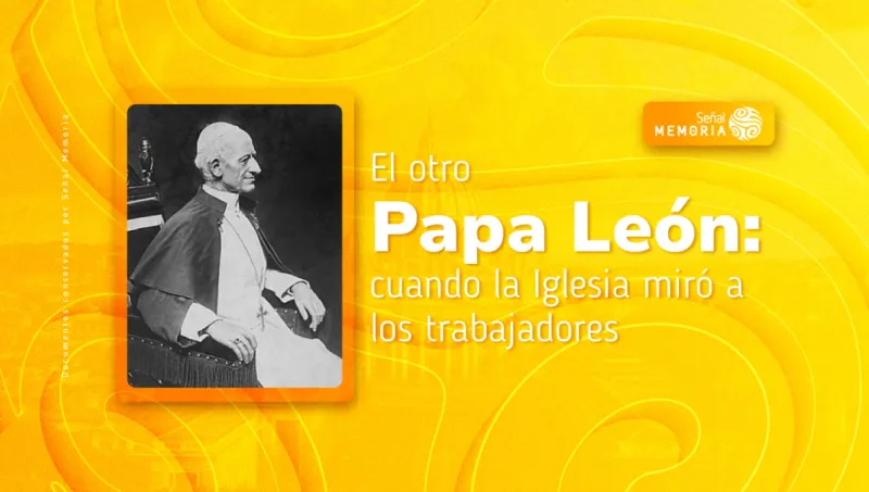 El otro Papa León: cuando la Iglesia miró a los trabajadores