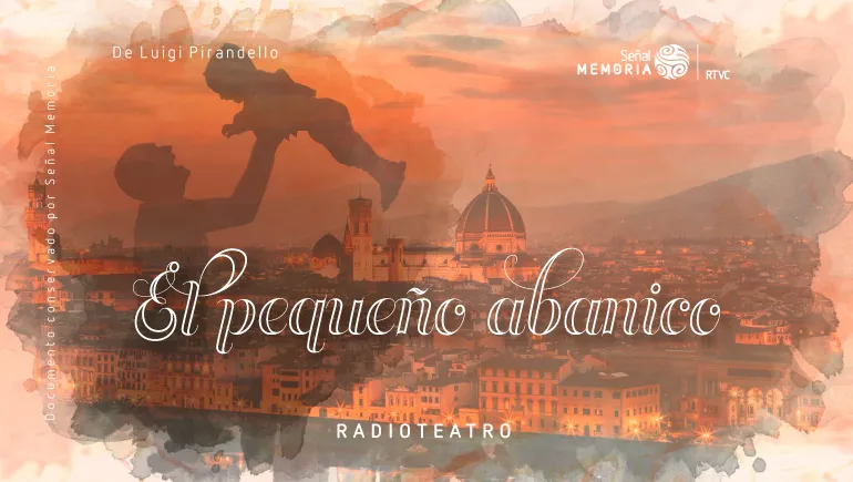El pequeño abanico: radioteatro dominical