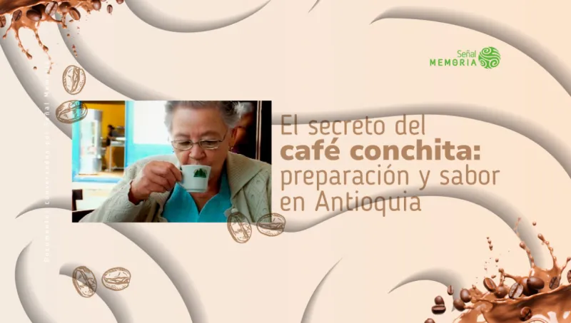 El secreto del café conchita: preparación y sabor en Antioquia