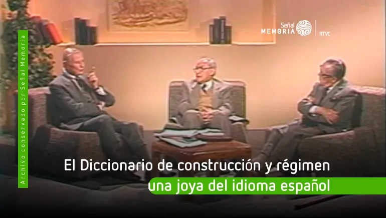 Arturo Abella, Marino Jaramillo y Horacio Bejarano, se refieren a la concepción del diccionario de construcción y régimen
