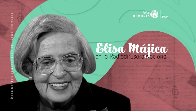 Elisa Mújica en la Radiodifusora Nacional