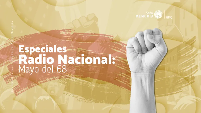 Programa completo Especiales Radio Nacional - Mayo del 68
