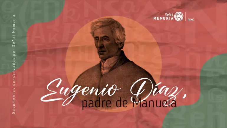 Eugenio Díaz, padre de Manuela